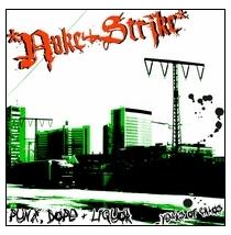 Nuke Strike - Punx, dope + liquor... CD