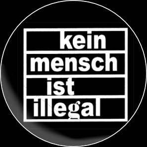 Button Kein Mensch ist Illegal