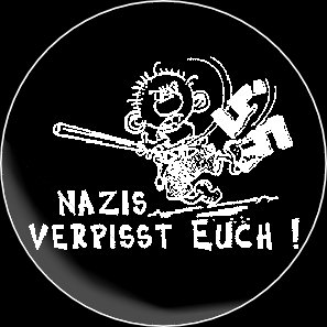 Button Nazis verpisst Euch